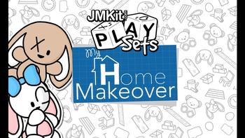 JMKit PlaySets: My Home Makeover 