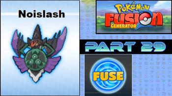 Pokemon Fusion Generator - #29 - Noislash 