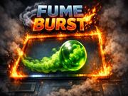 FumeBurst