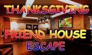 Thanksgiving Friend House Escape