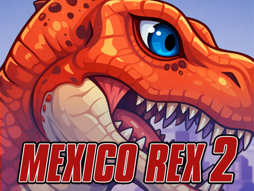 Mexico Rex 2 Game - Play Mexico Rex 2 Online for Free at YaksGames