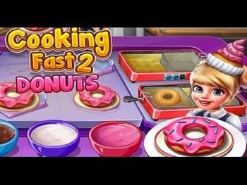 Cooking Fast 2 – Donuts - Free Online Games