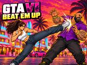 GTA VI: Beat Em Up