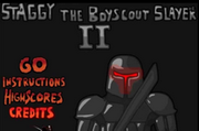 Staggy The Boyscout Slayer II