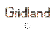 Gridland