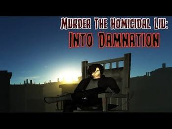 Murder The Homicidal Liu - Into Damnation [walkthrough - no commentary] 