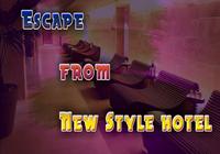 Escape from New Style hotel