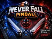 Never Fall Pinball