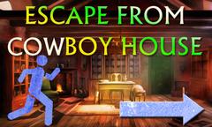 Escape From Cowboy House