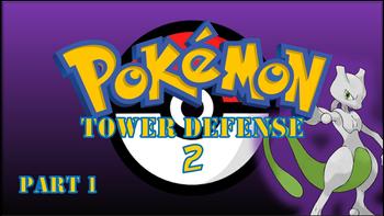 Pokemon Tower Defense 2 Part 1 - Our First Pokemon! 
