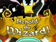 Behold The Wizard!