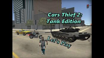 Let's Play: Cars Thief 2: Tank Edition (City Action 3D Browser Game) 