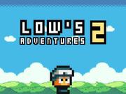 Lows Adventures 2