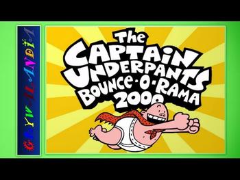 The Captain Underpants Bounce - O - Rama 2000 