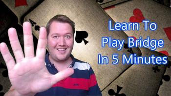 Learn To Play Bridge In 5 Minutes 