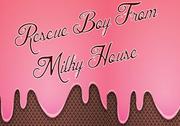 Rescue Boy From Milky House