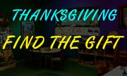 Thanksgiving Find The Gift
