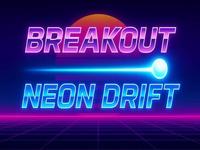 Breakout: Neon Drift