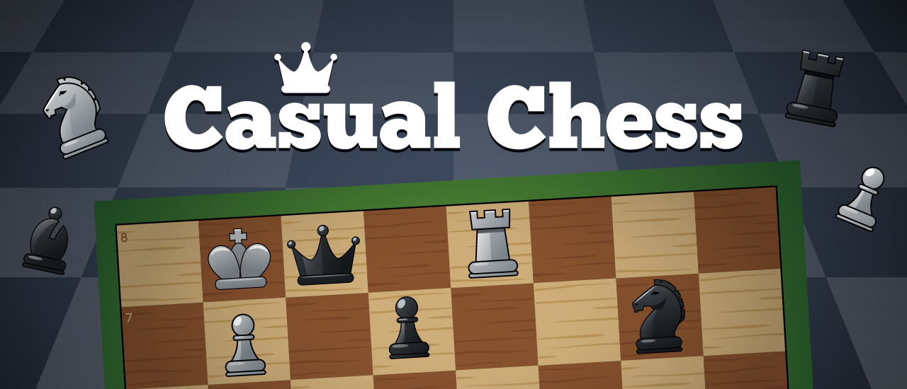 CASUAL CHESS - Play Online for Free!