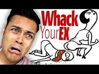 my girlfriend broke up with me then did this... (Whack Your Ex) 