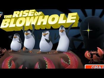 The Penguins of Madagascar - The Rise of Blowhole 
