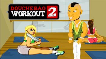 BECOME THE ULTIMATE DOUCHE | Douchebag Workout 2 