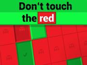 Don´t Touch The Red