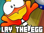 Lay The Egg
