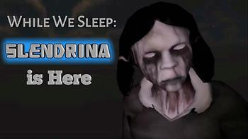 While We Sleep Slendrina Is Here Full Gameplay 