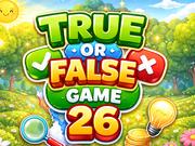 True or False Game 26
