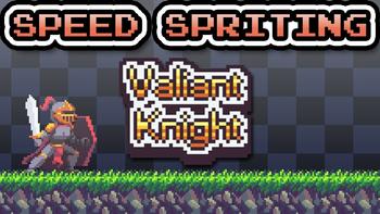 Speed Spriting - Valiant Knight 